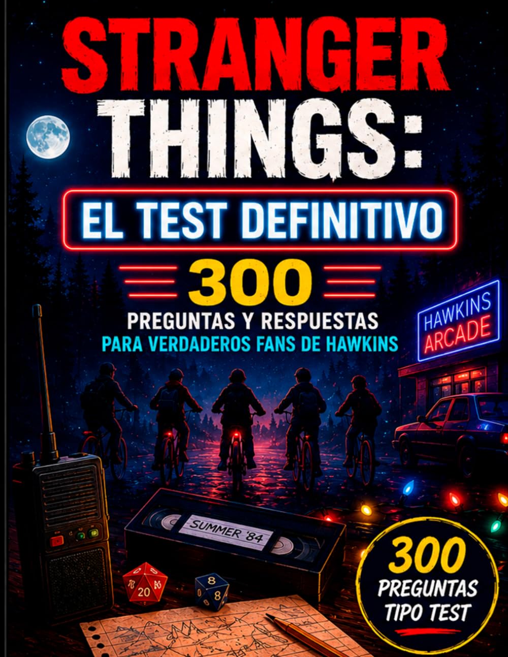 Libro: Stranger Things: El Test Definitivo: 300 preguntas y respuestas para verdaderos fans de Hawkins (Spanish Edition)