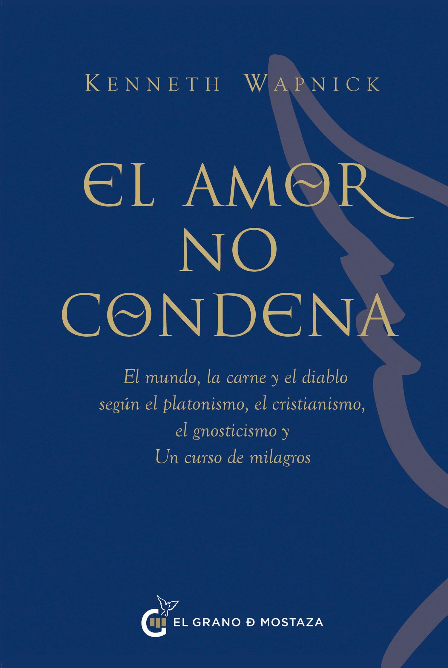 Libro: El amor no condena (Spanish Edition)