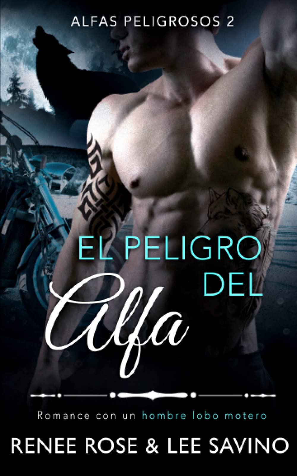 Libro: El peligro del alfa: Un romance con un hombre lobo (Alfas Peligrosos) (Spanish Edition)