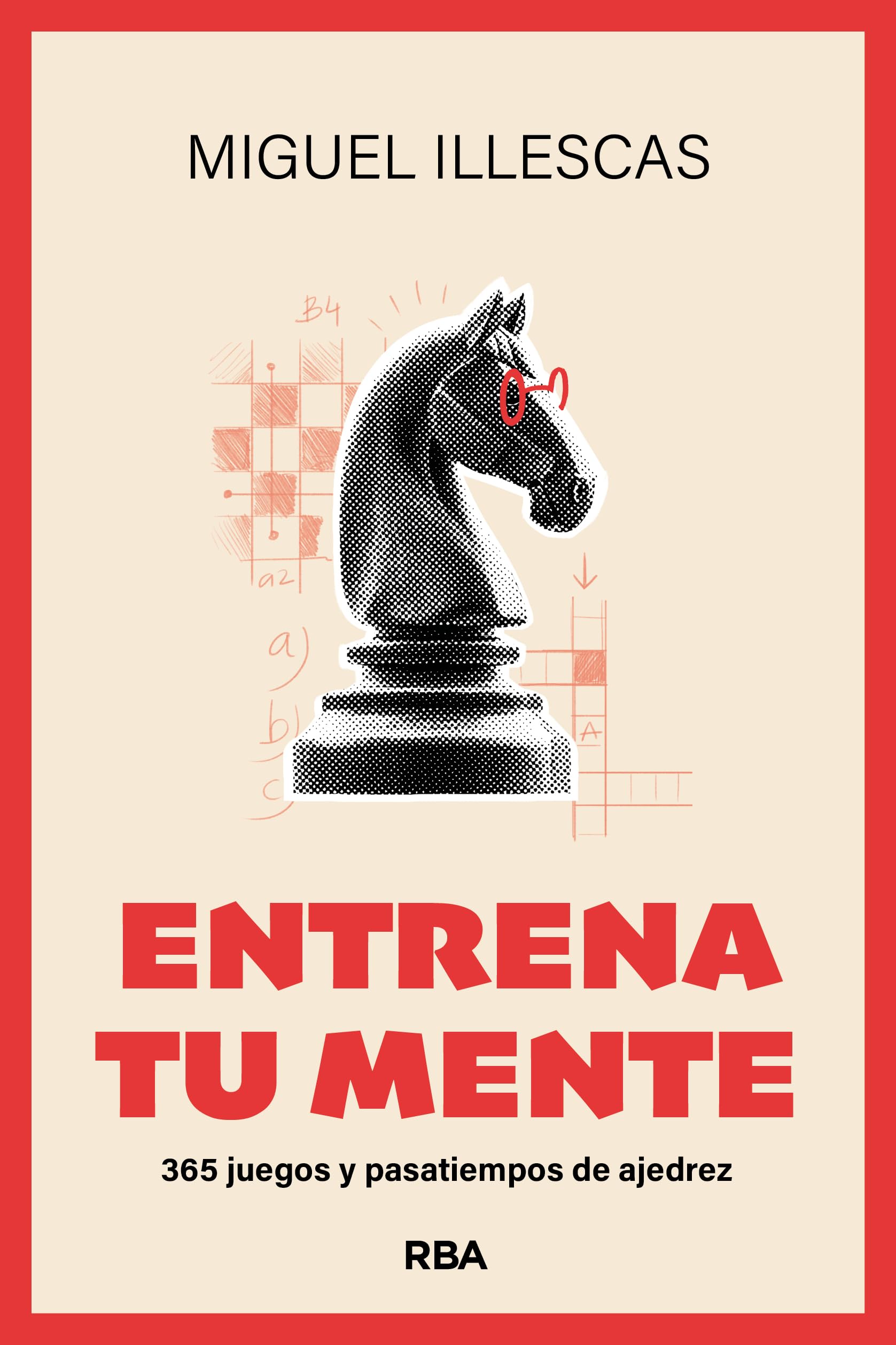 Libro: Entrena tu mente: 365 juegos y pasatiempos de ajedrez (Libros de práctica)