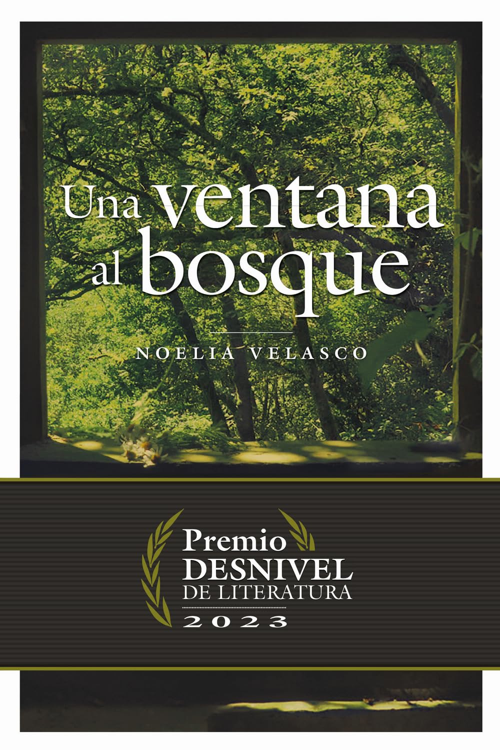 Libro: Una ventana al bosque (Premio Desnivel de Literatura)