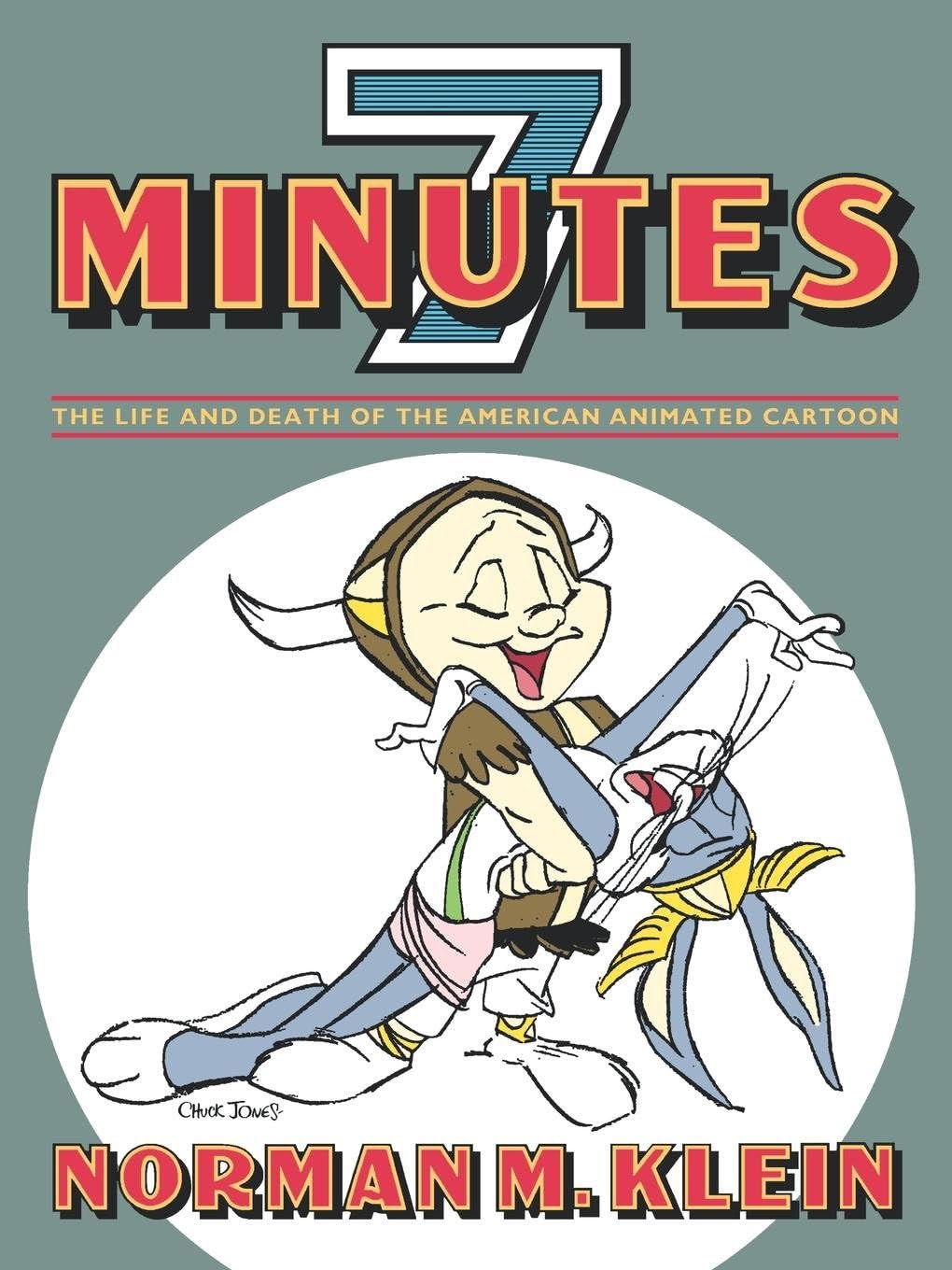 Libro: Seven Minutes: The Life and Death of the American Animated Cartoon
