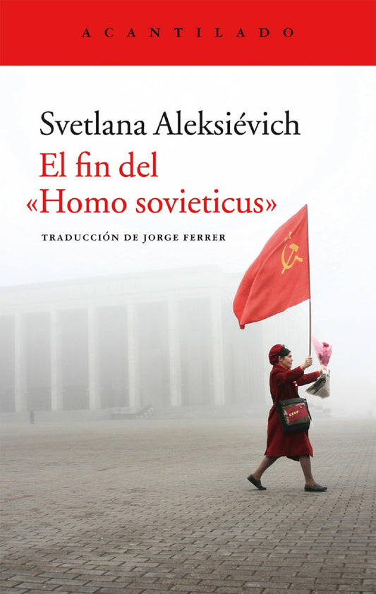 El fin del "Homo sovieticus": The Last of the Soviets: 324 (El Acantilado)