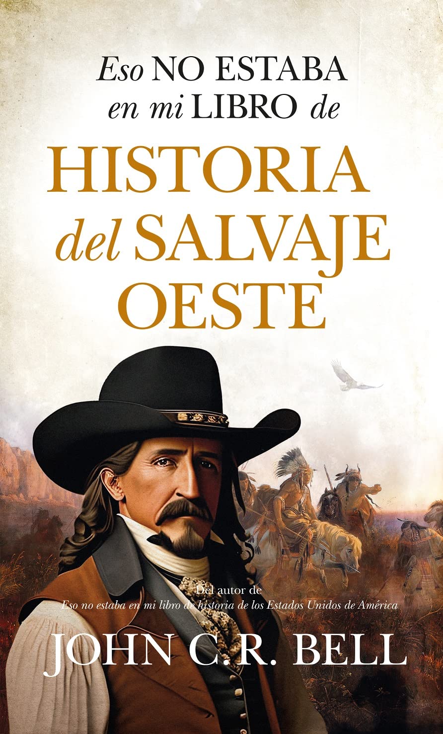 Libro: Eso no estaba en mi libro de historia del salvaje oeste
