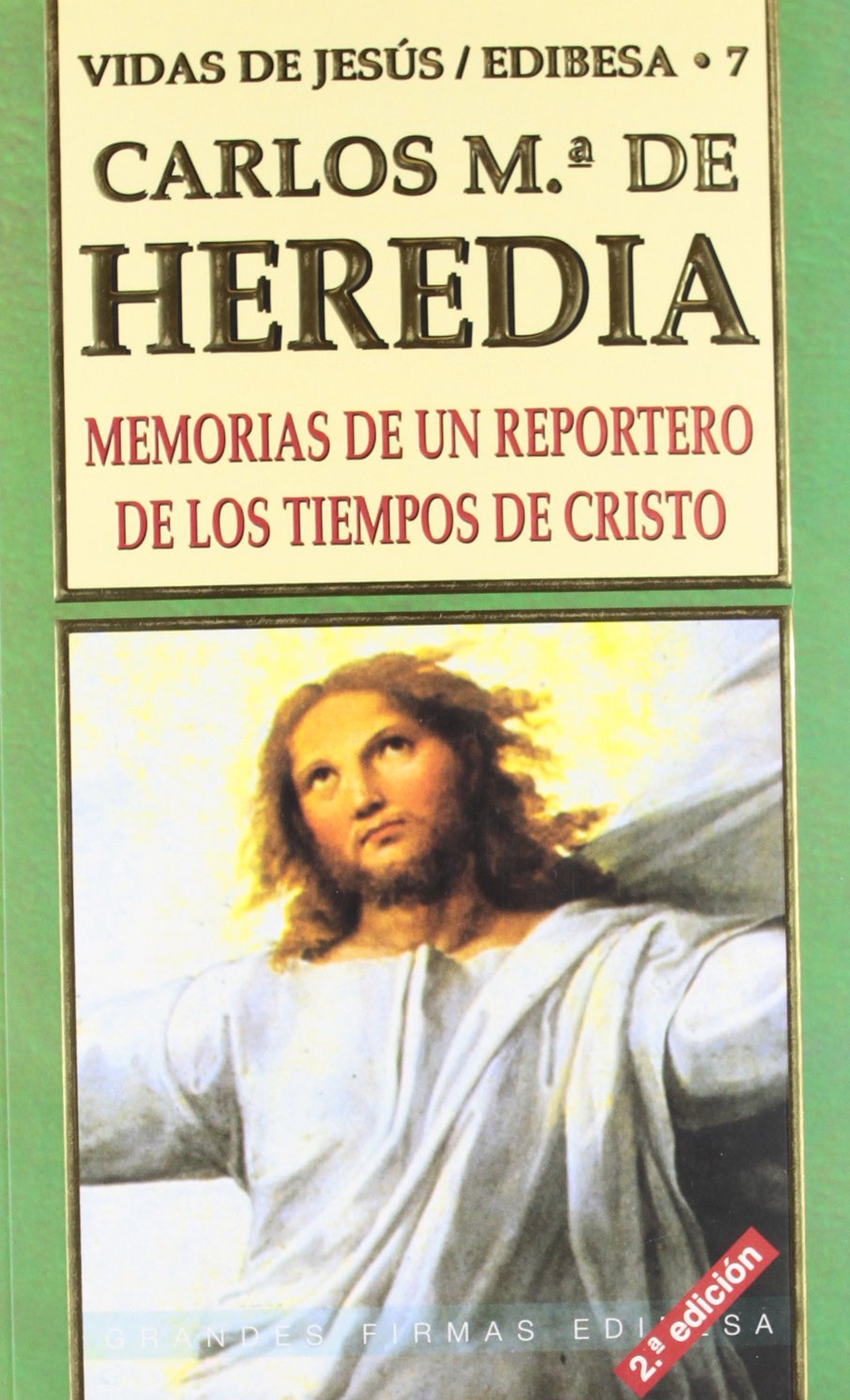Libro: Memorias de un reportero de los tiempos de Cristo (Grandes firmas Edibesa)