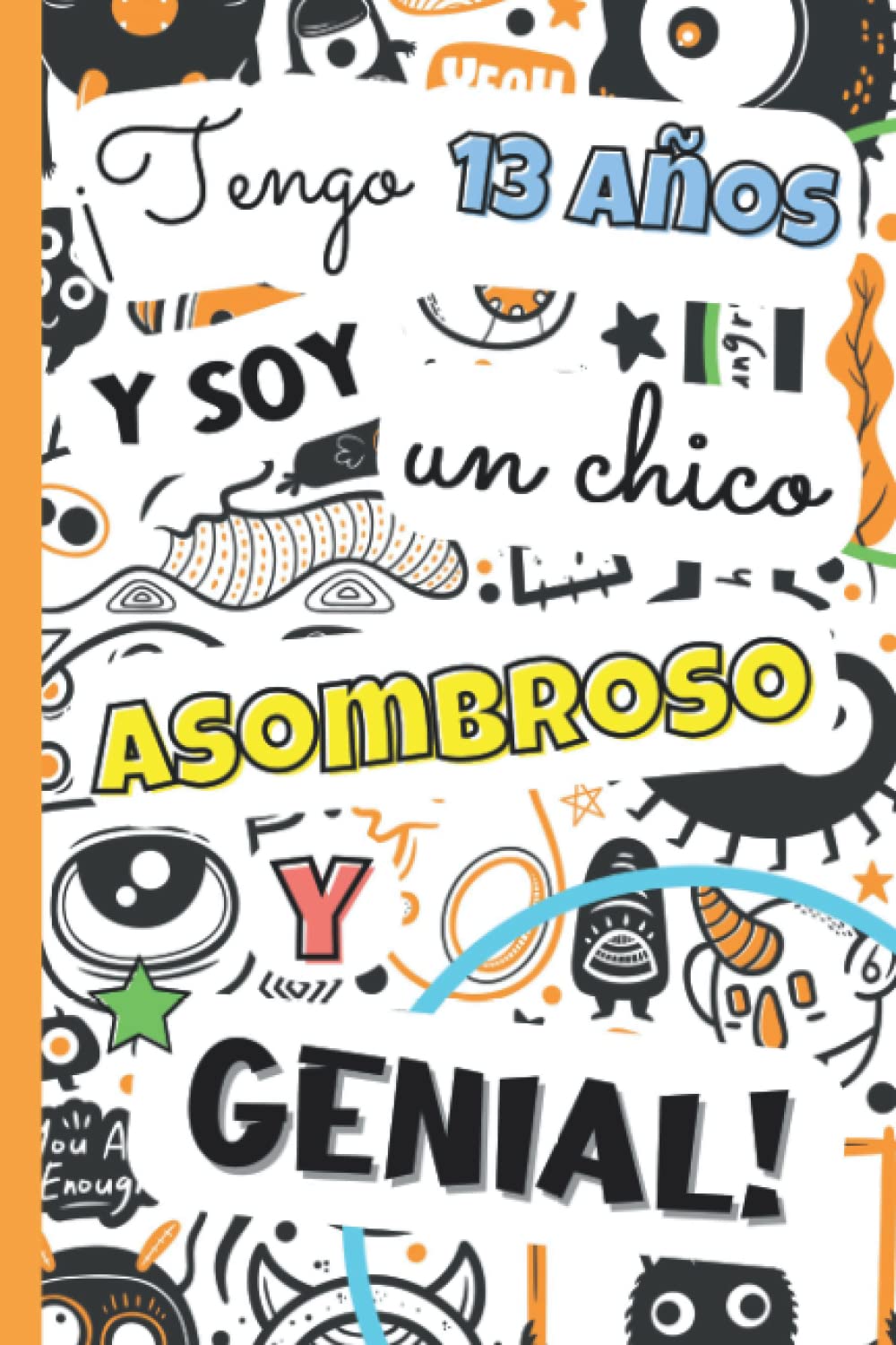 Libro: ¡Tengo 13 años y soy un chico asombroso y genial!: Libro 3 en 1: diario adolescente 13 años, cuaderno de gratitud para niños y diario secreto personal ... | idea de regalo de cumpleaños y navidad