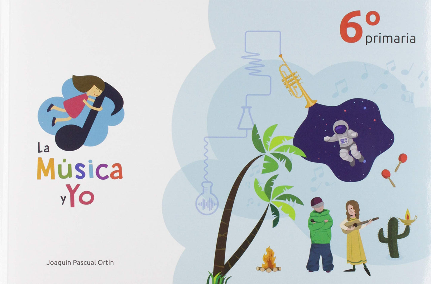 Libro: LA MÚSICA Y YO 6º PRIMARIA CASTILLA LA MANCHA: LA MÚSICA Y YO 6º PRIMARIA CASTILLA LA MANCHA