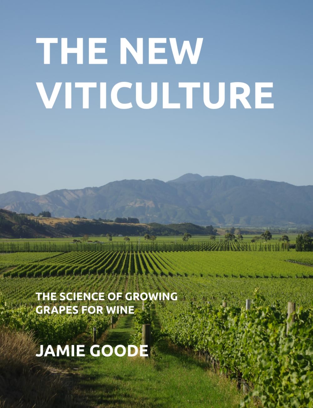 Libro: The New Viticulture: the science of growing grapes for wine