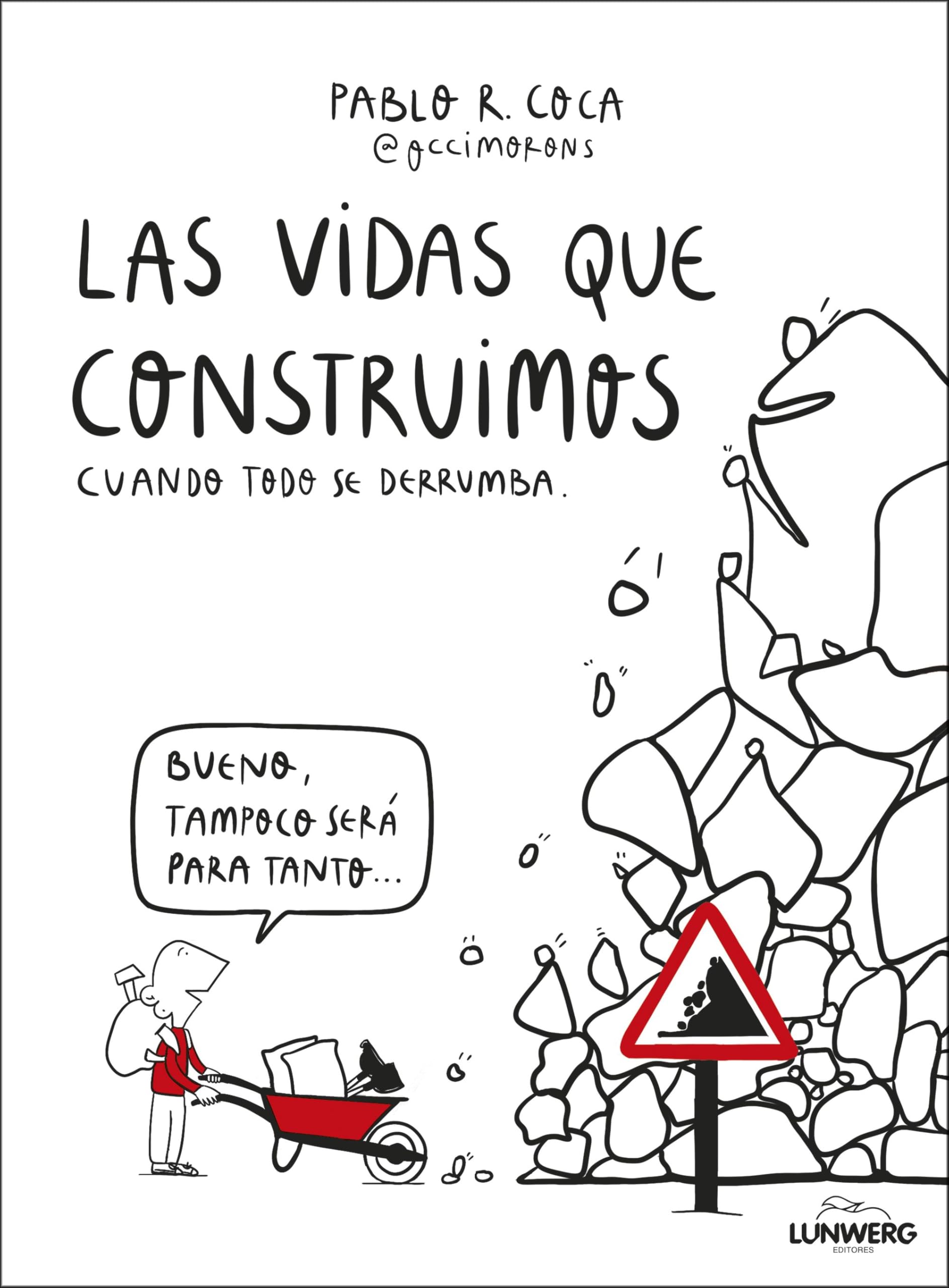 Las vidas que construimos cuando todo se derrumba (Bienestar, estilo de vida, salud)