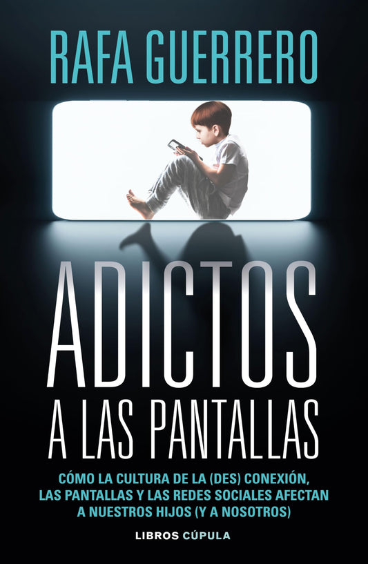 Adictos a las pantallas (Padres e hijos)