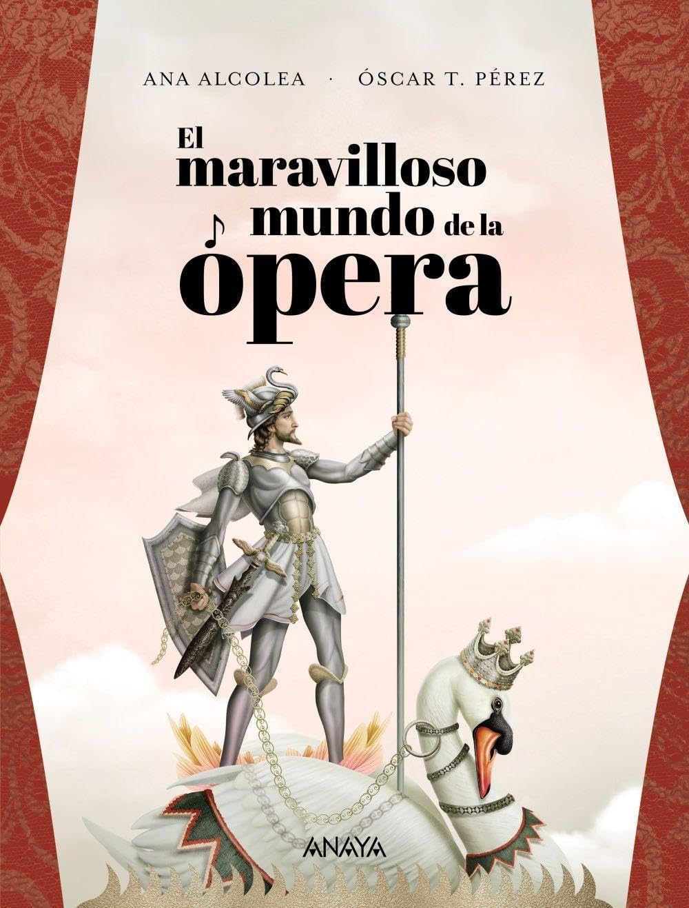 Libro: El maravilloso mundo de la ópera (LITERATURA INFANTIL - Libros-Regalo)