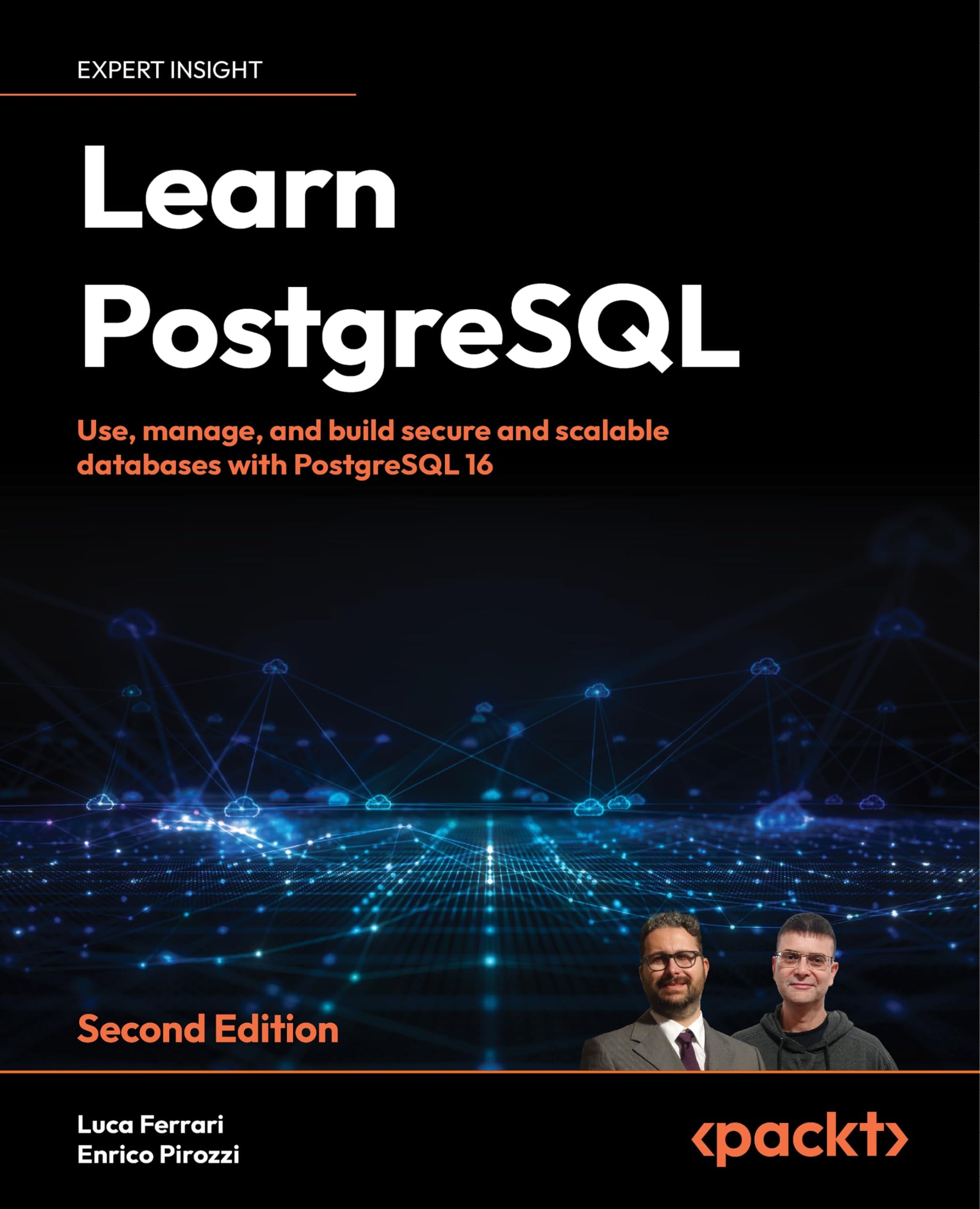 Libro: Learn PostgreSQL: Use, manage, and build secure and scalable databases with PostgreSQL 16