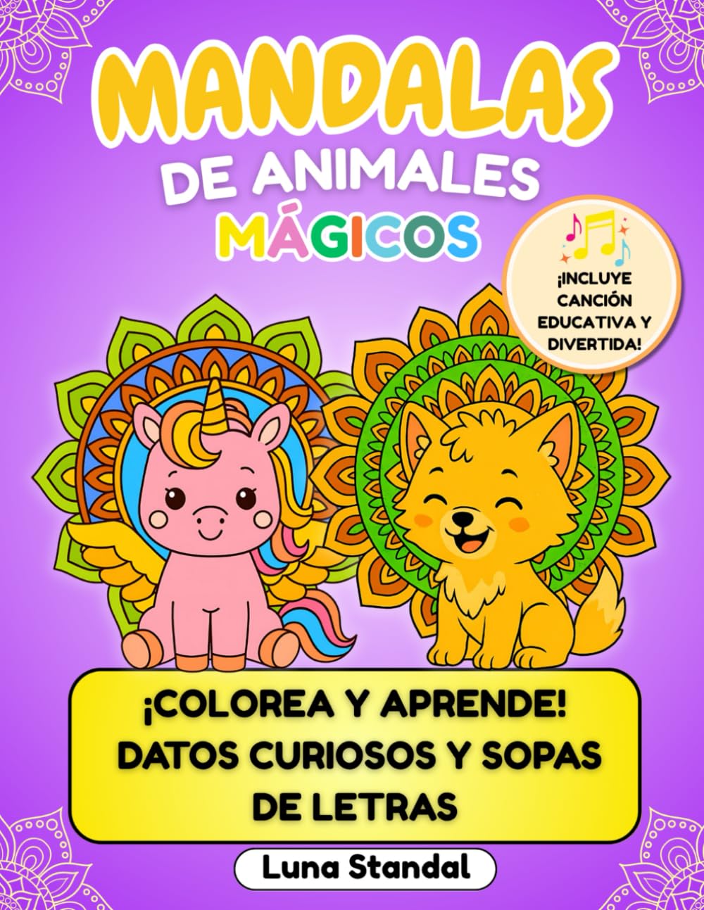 Libro: Mandalas de Animales Mágicos para Niños: Libro para colorear con 40 mandalas, sopas de letras y datos curiosos: Incluye actividades educativas y una canción divertida. Ideal para niños de 5 a 10 años.