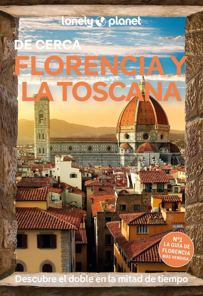 Florencia y la Toscana de cerca 6 (Guías De cerca Lonely Planet)