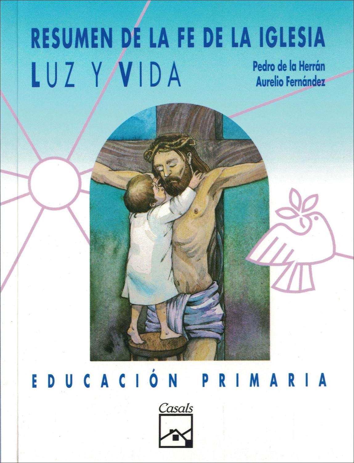 Libro: Luz y Vida. Resumen de la fe de la iglesia. Primaria (Mosaico) - 9788421813751