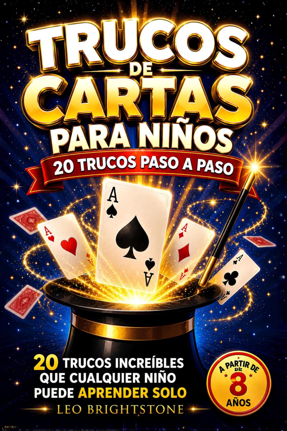 Libro: Trucos de Cartas para Niños: 20 trucos paso a paso que cualquier niño puede aprender