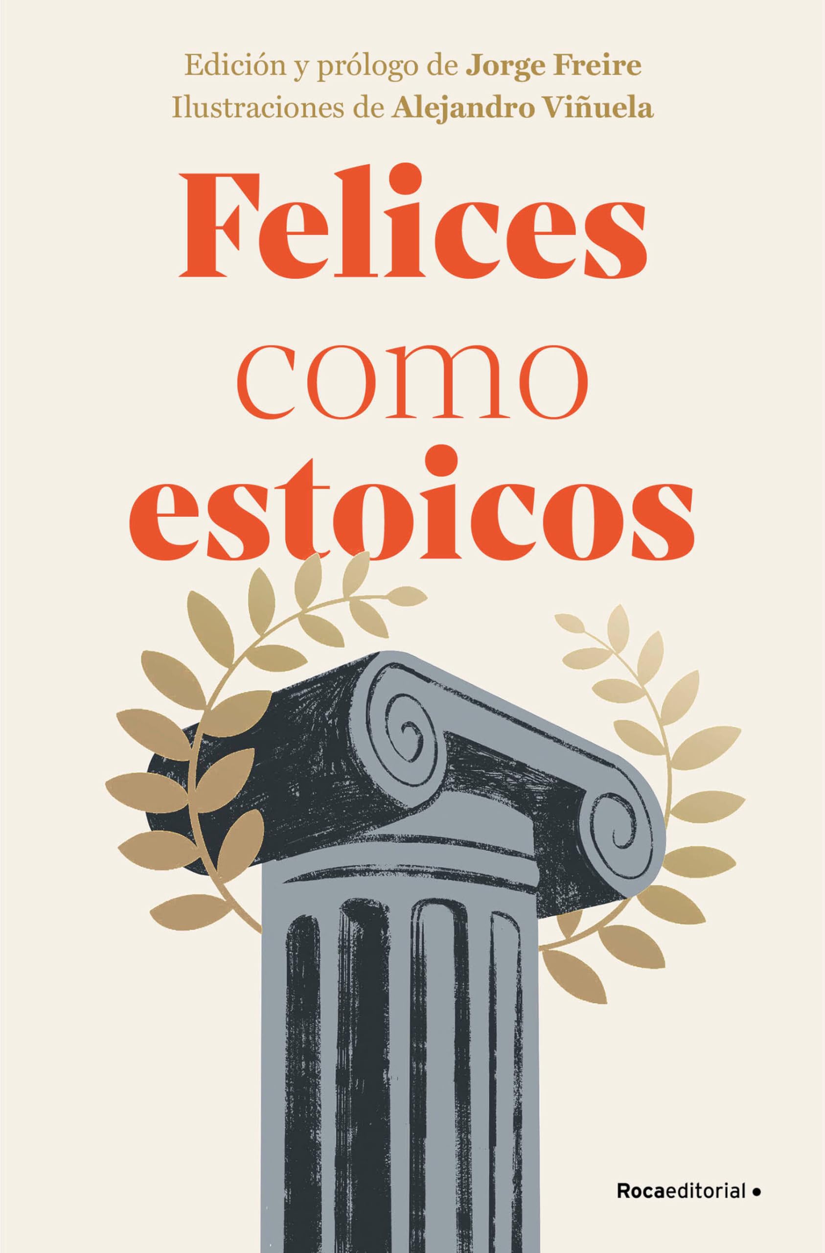 Libro: Felices como estoicos (Edición ilustrada) / Happy As Stoics (Illustrated Edition) (Spanish Edition)