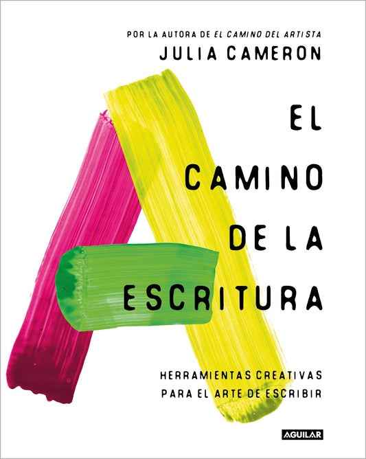 El camino de la escritura: Herramientas creativas para el arte de escribir (Inspiración)