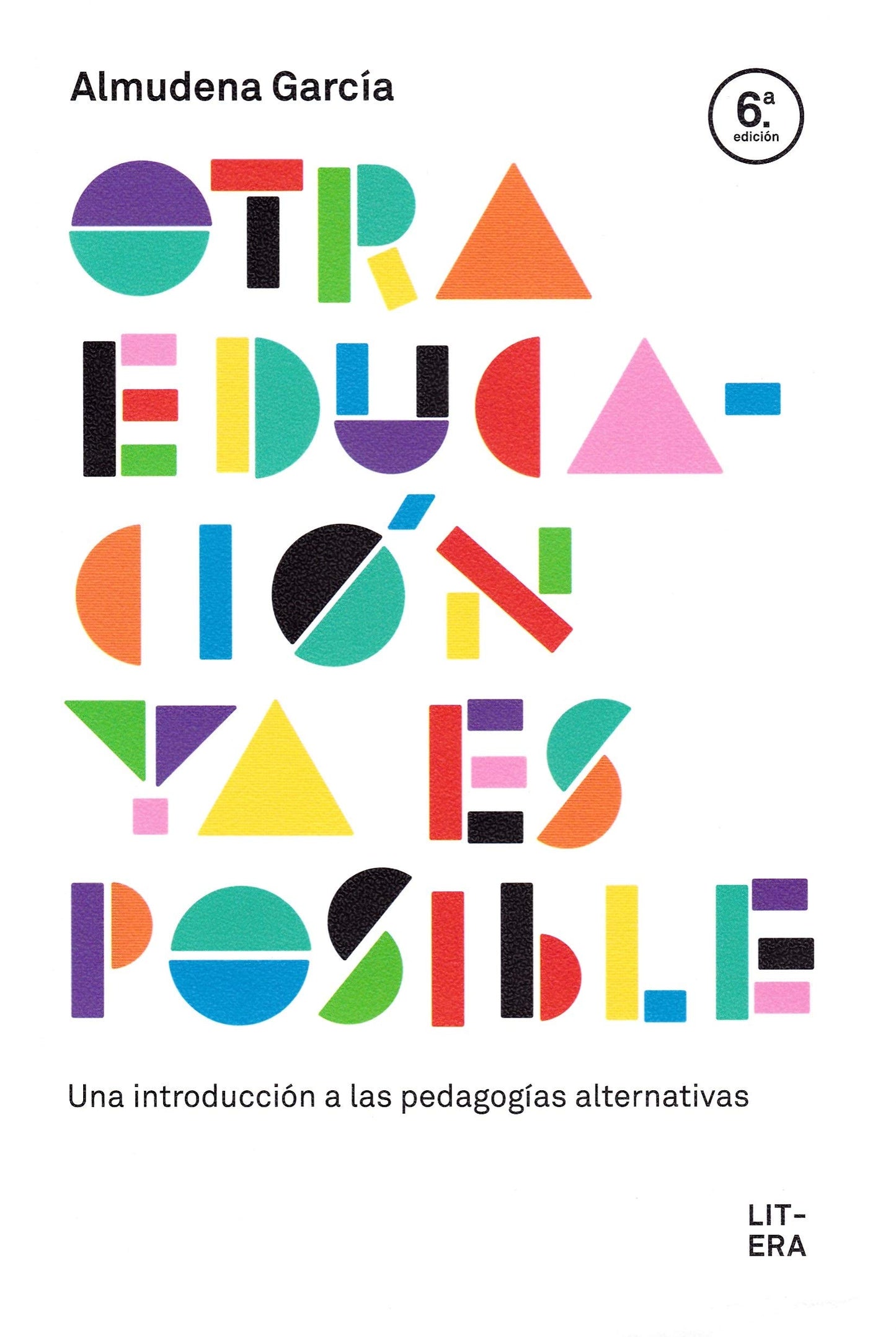 Libro: OTRA EDUCACIÓN YA ES POSIBLE: Una introducción a las pedagogías alternativas