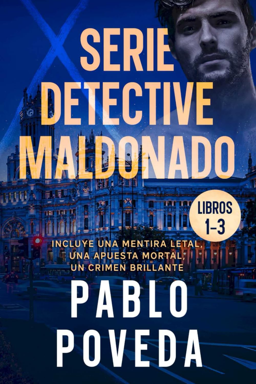 Libro: Serie Detective Maldonado: Libros 1-3 (Una Mentira Letal, Una Apuesta Mortal, Un Crimen Brillante): Detective privado Javier Maldonado, novela negra española (Spanish Edition)