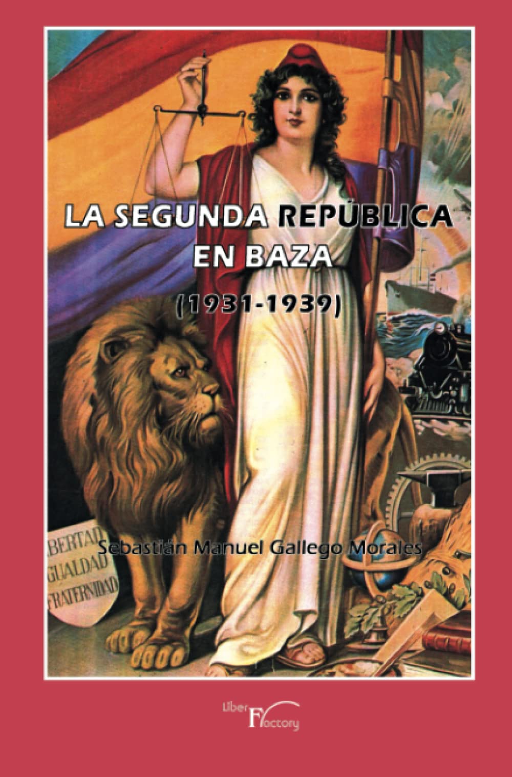 Libro: La segunda república en Baza - 1931-1939 (Spanish Edition)