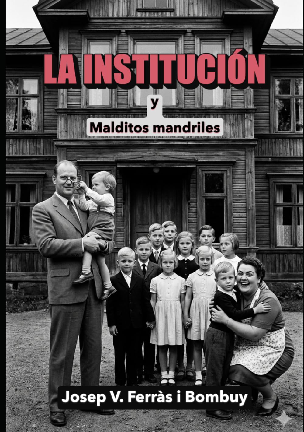 Libro: LA INSTITUCIÓN Y MALDITOS MANDRILES: relatos de miedo, terror, suspense (Spanish Edition)