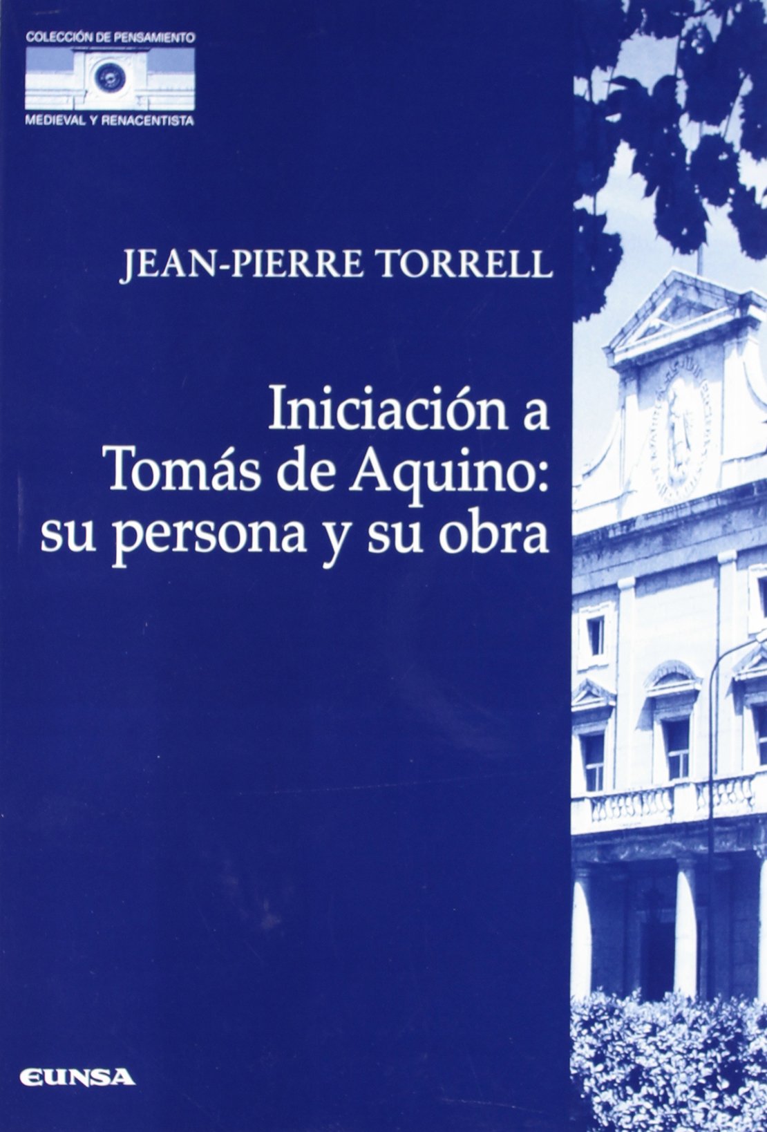 Libro: Iniciación a Tomás de Aquino: su persona y su obra