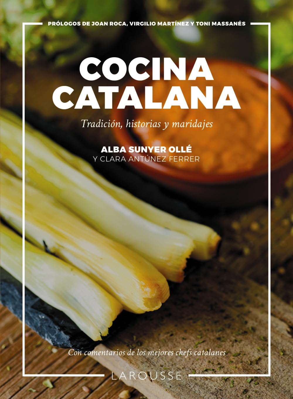 Libro: Cocina Catalana: Tradición, historias y maridajes (LAROUSSE - Libros Ilustrados/ Prácticos - Gastronomía)