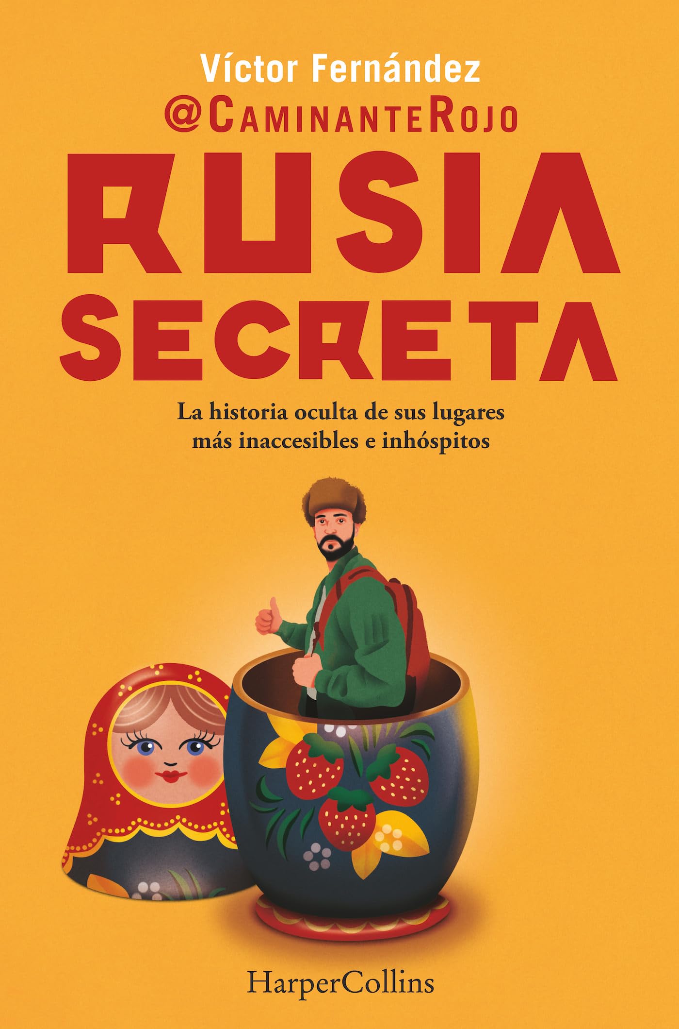 Libro: Rusia secreta: La historia oculta de sus lugares más inaccesibles e inhóspitos (HARPER NO FICCION)