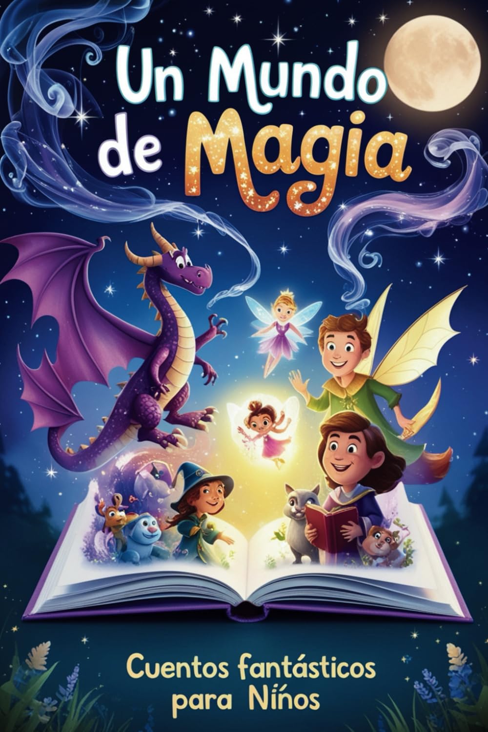 Libro: Un Mundo de Magia: Cuentos Fantásticos para Niños (Spanish Edition)