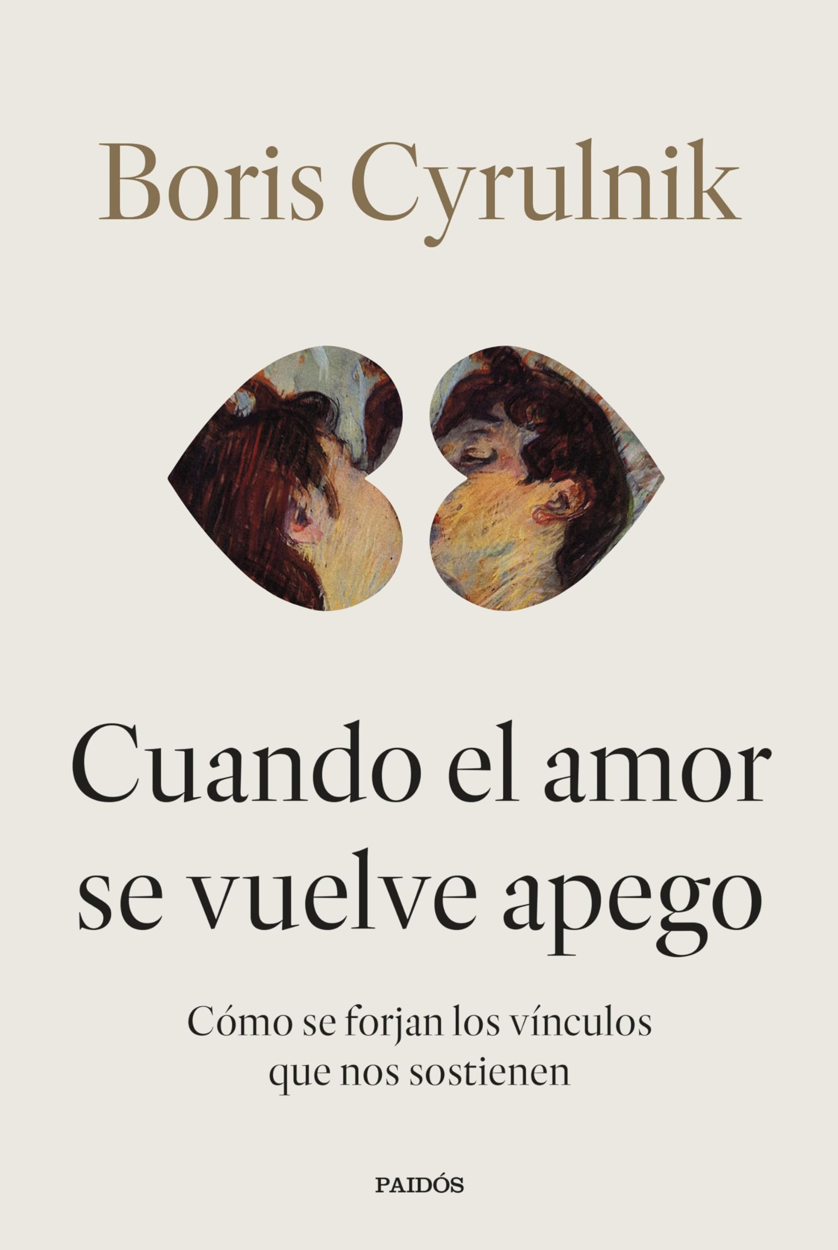 Libro: Cuando el amor se vuelve apego: Cómo se forjan los vínculos que nos sostienen (Contextos)