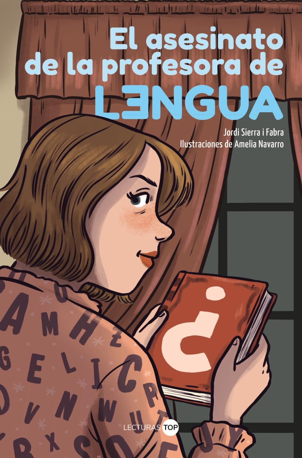 El asesinato de la profesora de lengua (LECTURAS TOP - Juvenil)