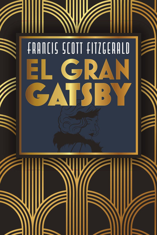 EL GRAN GATSBY: Edición con prólogo y notas