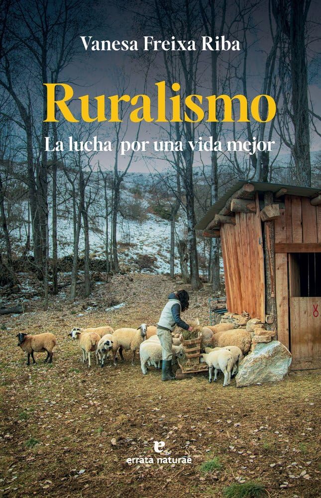 Libro: Ruralismo: La lucha por una vida mejor (Libros salvajes)