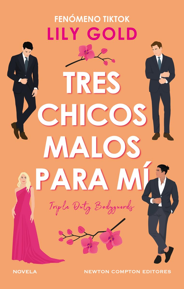 Libro: Tres chicos malos para mí. Fenómeno internacional en TikTok. Tres guardaespaldas, una diva en apuros. Spicy, divertida y brillante.