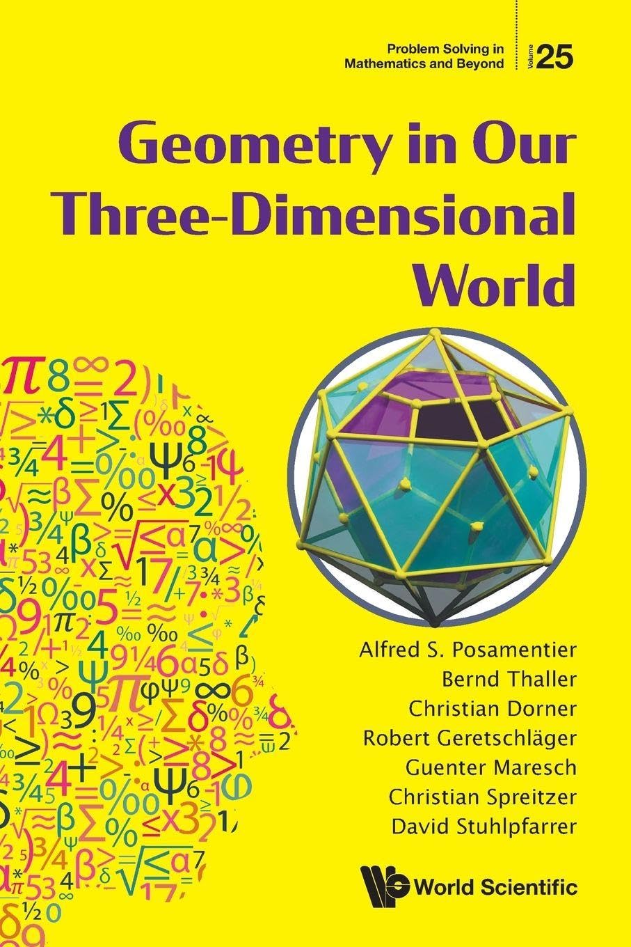 Libro: GEOMETRY IN OUR THREE-DIMENSIONAL WORLD (Problem Solving in Mathematics and Beyond, 25)