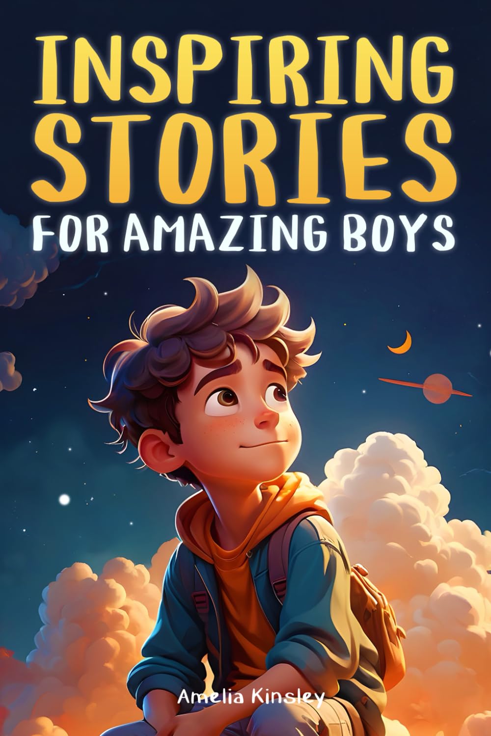 Libro: Inspiring Stories for Amazing Boys: A Motivational Book About Self-Confidence, Friendship and Courage for Young Readers