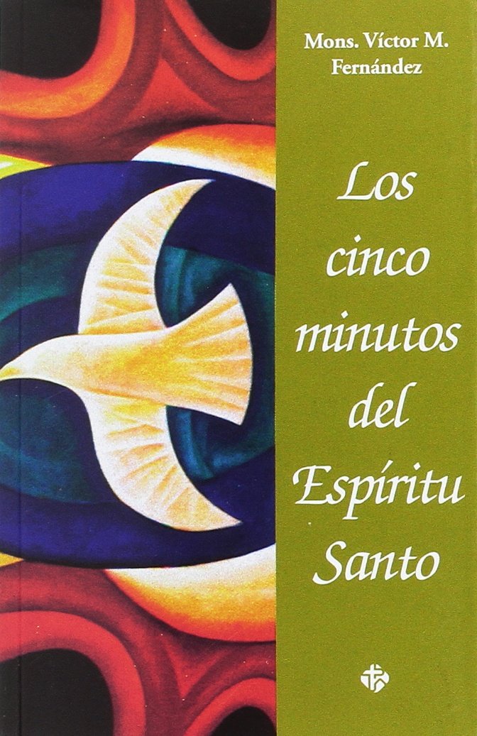 Los cinco minutos del Espíritu Santo (SIN COLECCION)