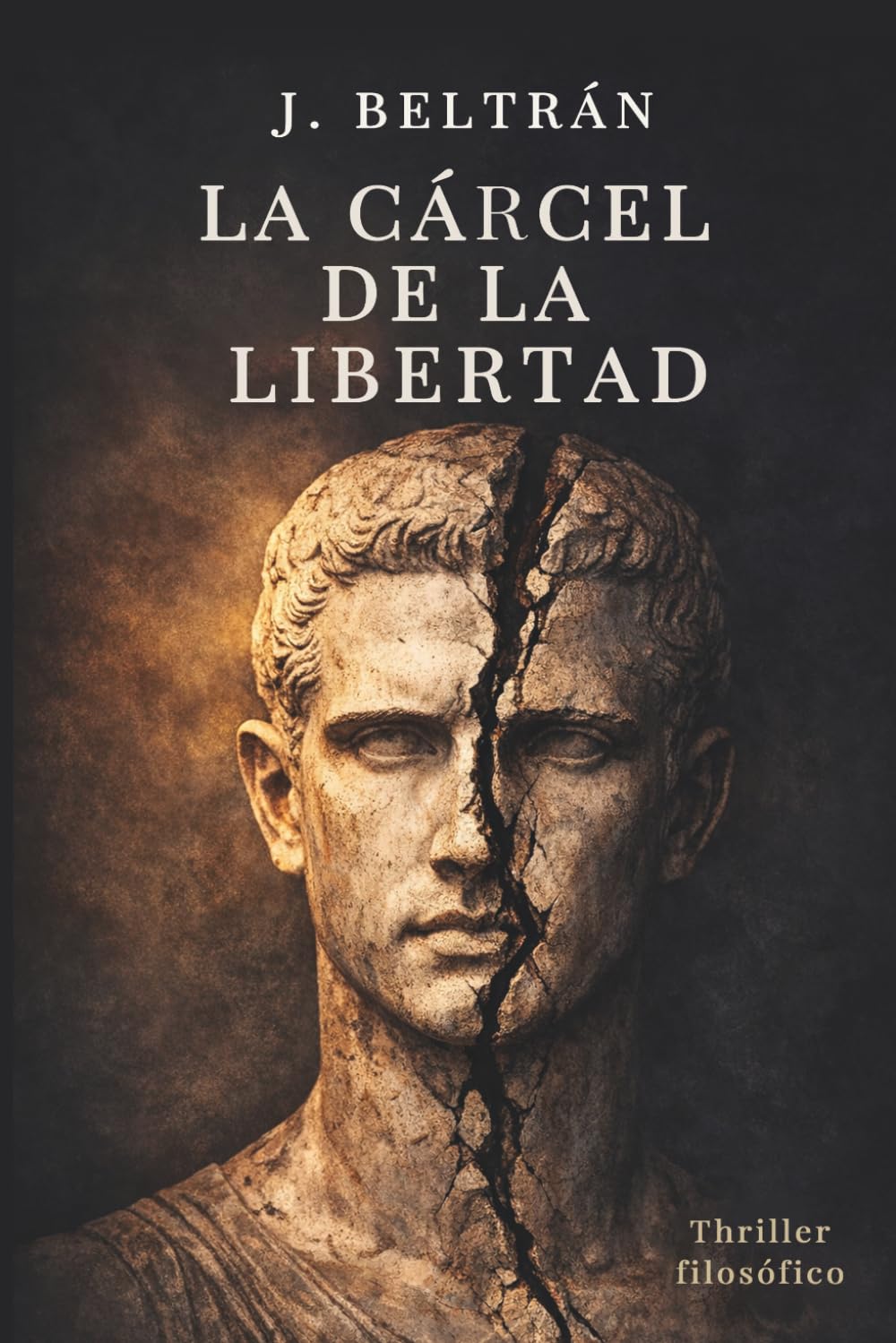 Libro: LA CÁRCEL DE LA LIBERTAD: Novela filosófica de la serie El Código de la Conciencia