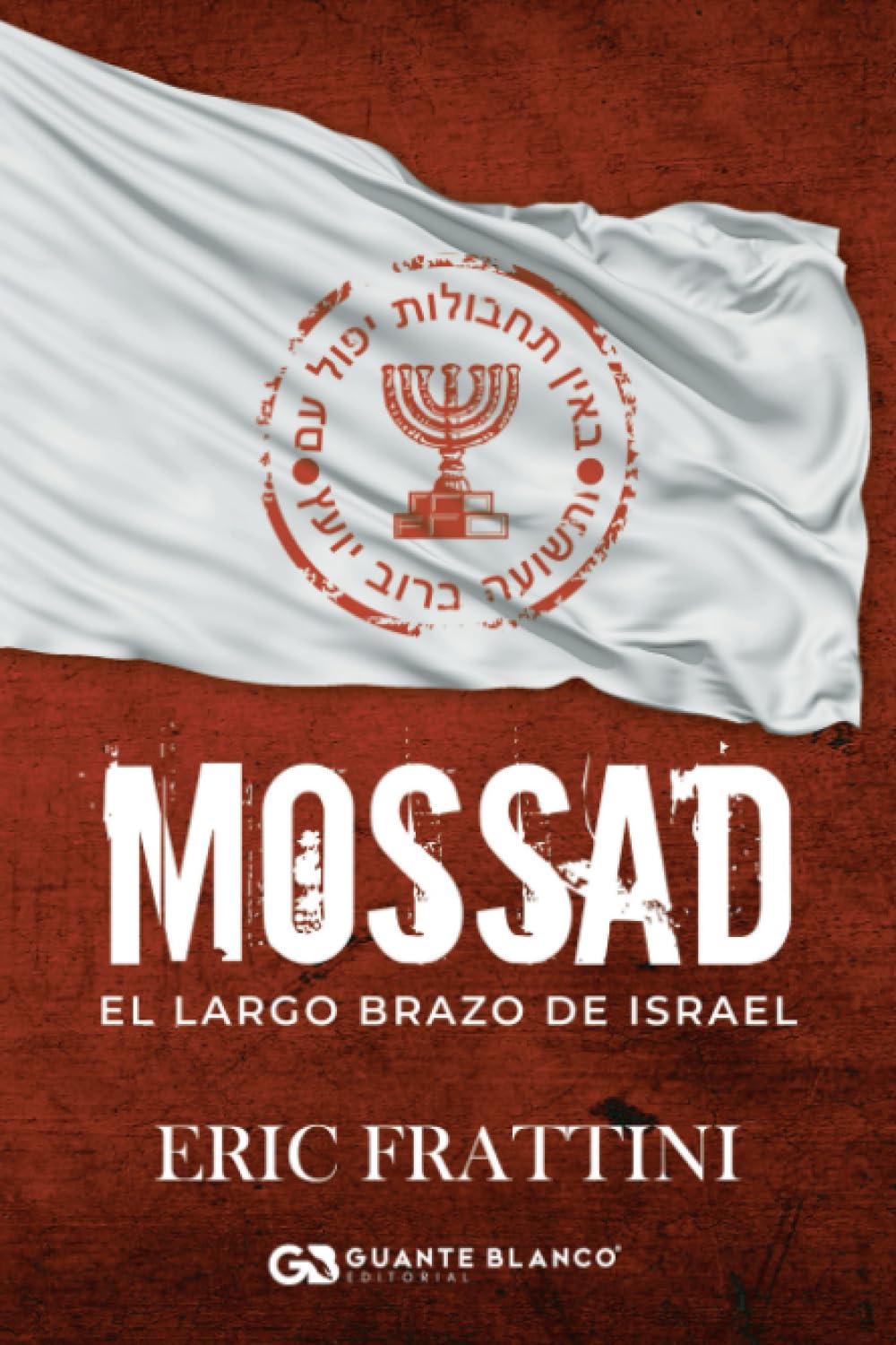 Libro: Mossad: El largo brazo de Israel