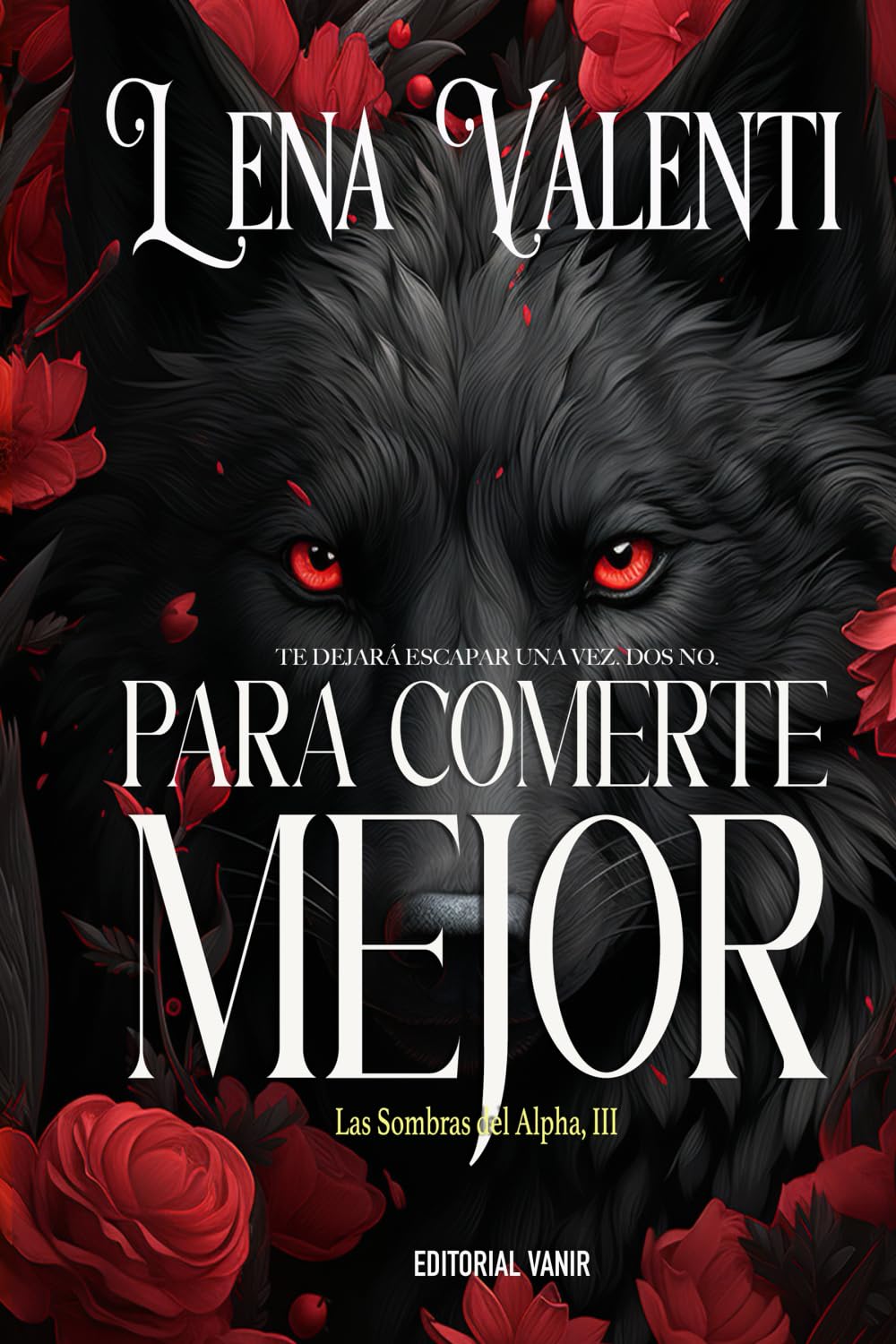 Libro: Para comerte mejor: Las sombras del Alpha 3