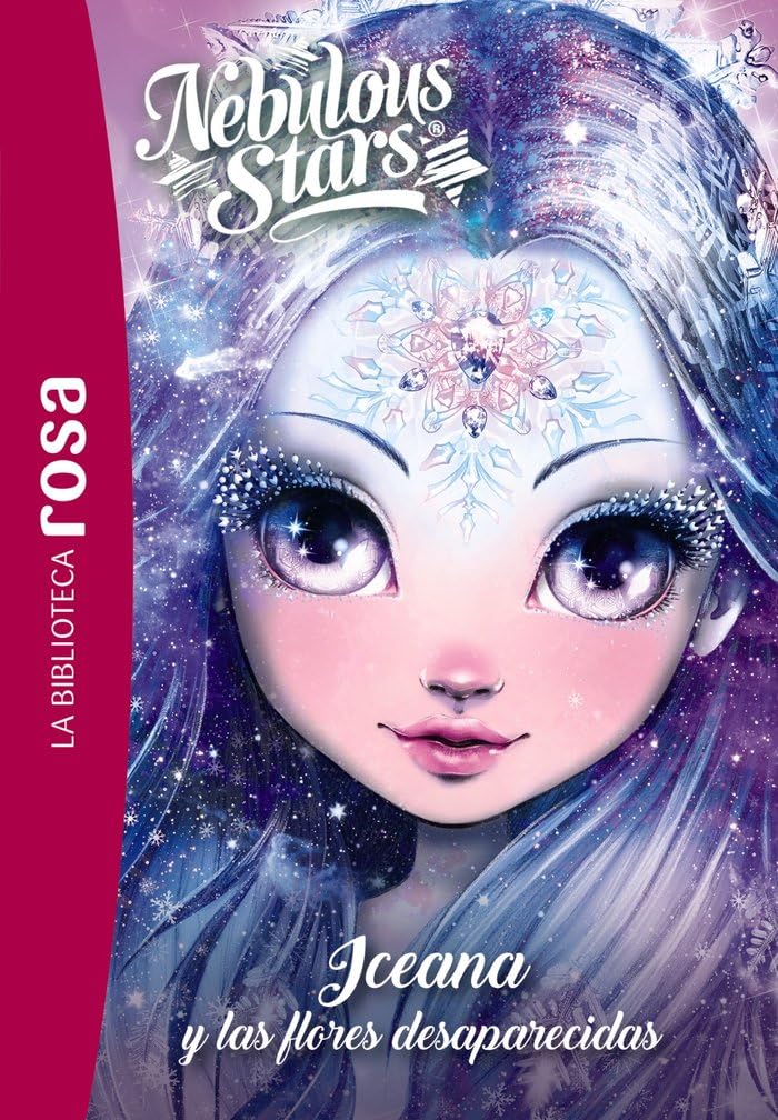 Libro: La Biblioteca rosa. Nebulous Stars,5. Iceana y las flores desaparecidas (Hachette INFANTIL)