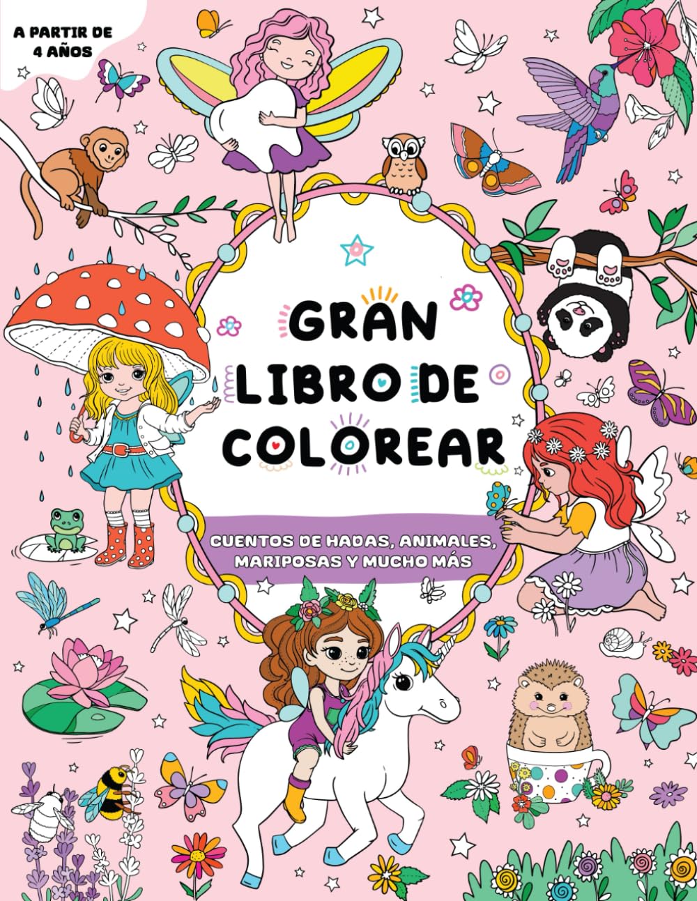 Libro: Gran libro de colorear para niñas: A partir de 4 años: Cuentos de hadas, animales, mariposas y mucho más