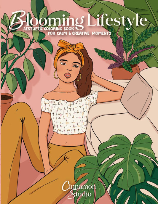 Blooming Lifestyle: Aesthetic Coloring Book for Calm & Creative Moments