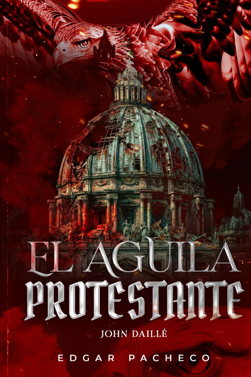 Libro: El Águila Protestante: Jean Daillé (Spanish Edition)
