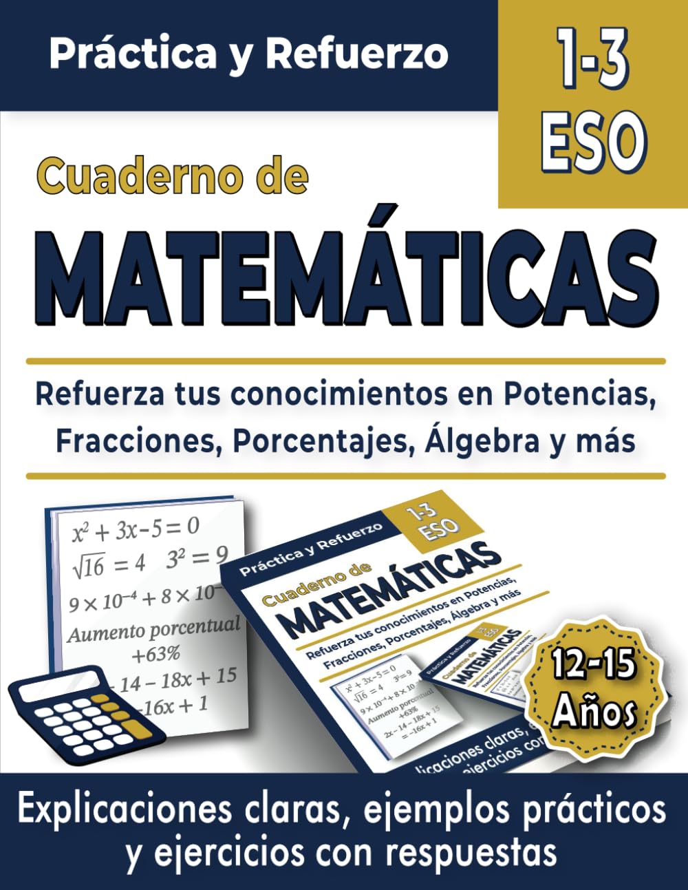 Libro: Cuaderno de Matemáticas 1-3 ESO: Ejercicios y Actividades para 1º, 2º y 3º de ESO (con respuestas) | Problemas de Matemáticas | Repaso y Refuerzo - 12-15 años