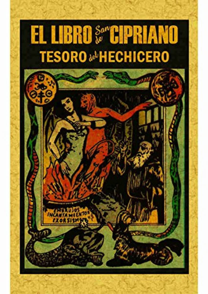Libro de San Cipriano: Libro completo de verdadera magia o sea el tesoro del hechicero (OCULTISMO)