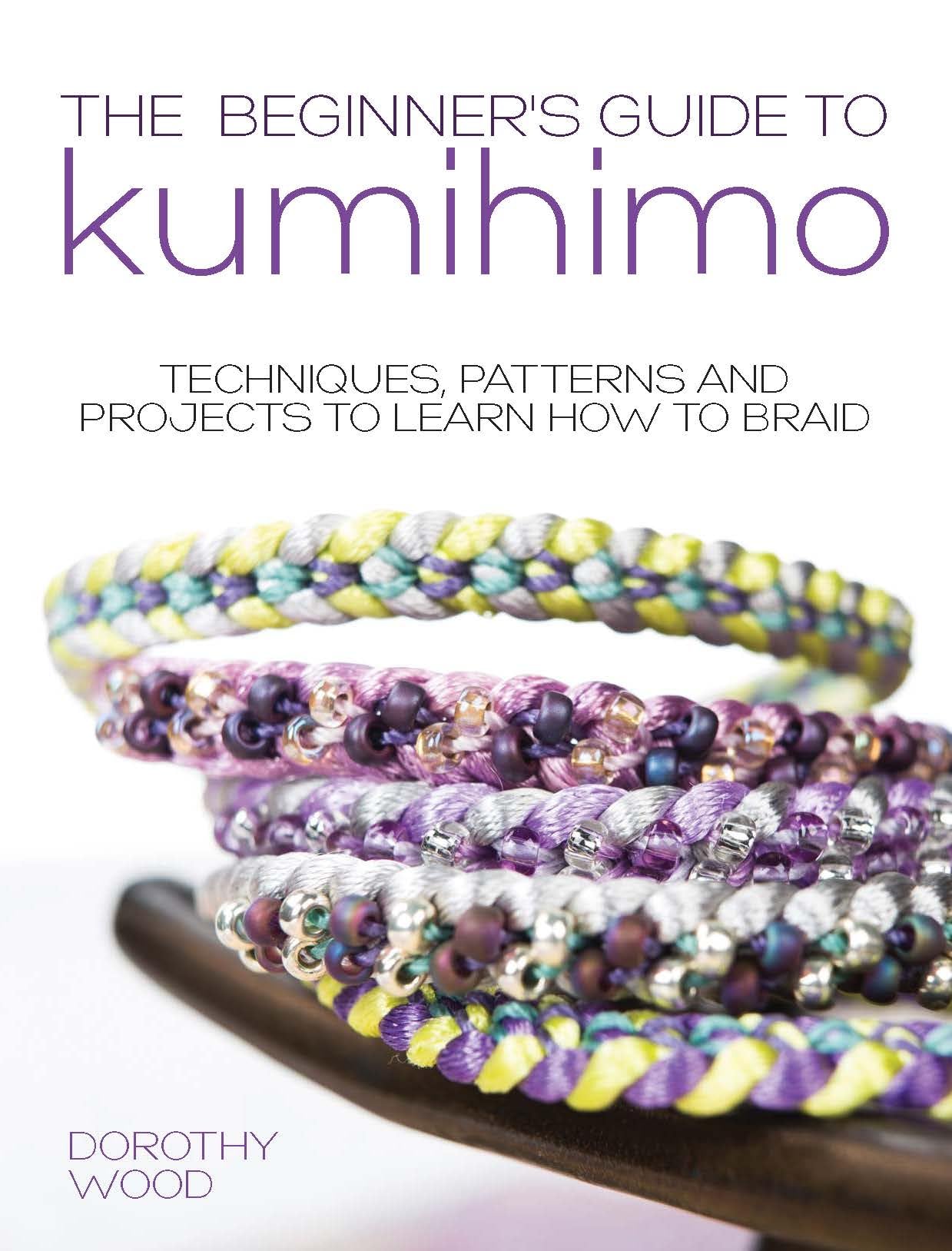 Libro: The Beginner's Guide to Kumihimo: Techniques, patterns and projects to learn how to braid
