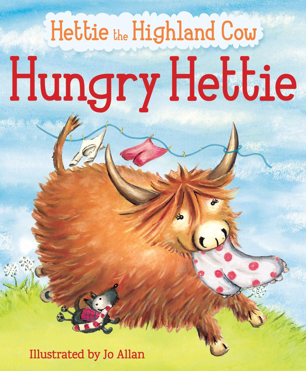 Libro: Hungry Hettie: The Highland Cow Who Won't Stop Eating! (Picture Kelpies)