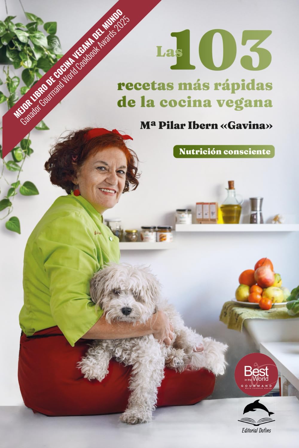 Libro: Las 103 recetas más rápidas de la cocina vegana: Nutrición consciente (Spanish Edition)